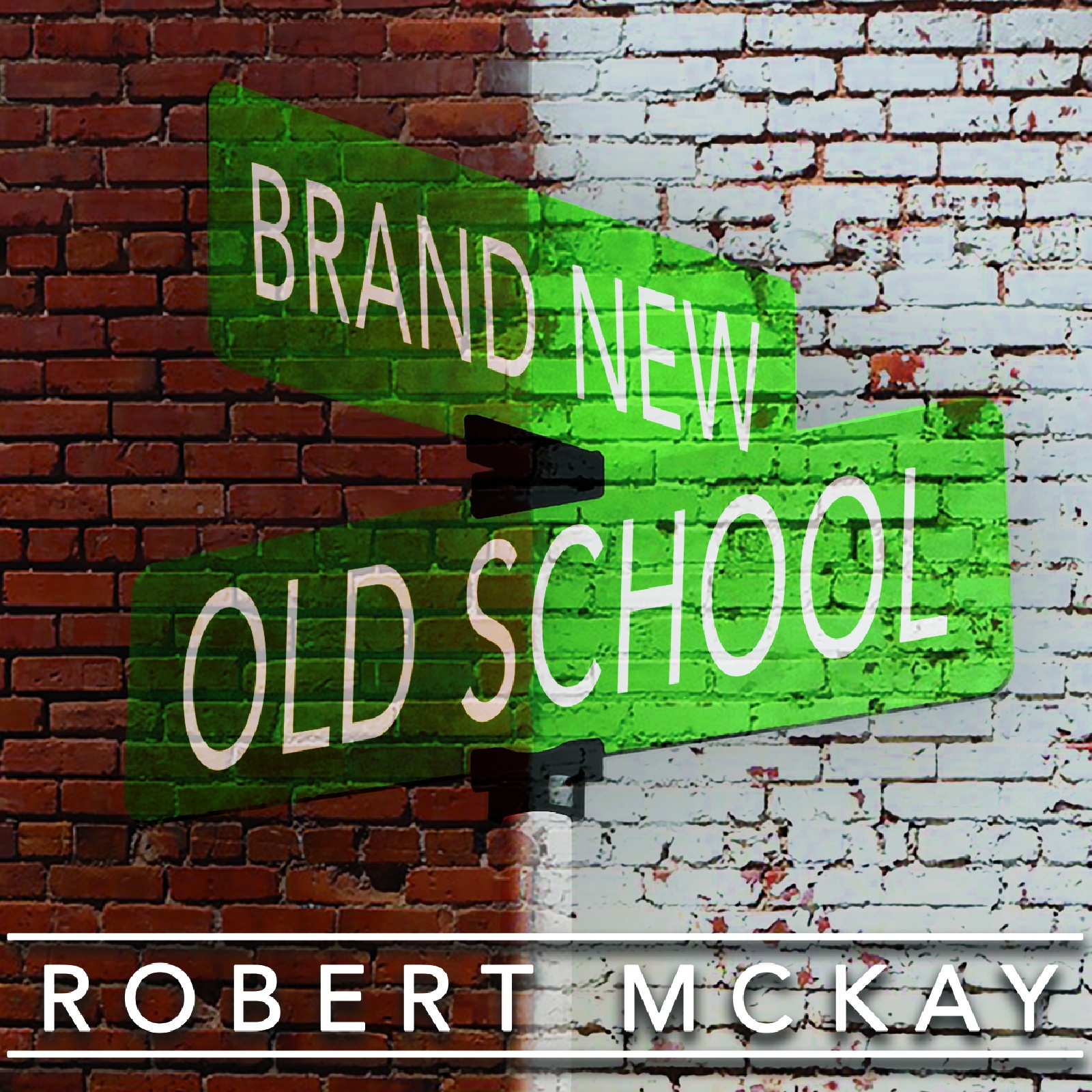 Brand New Old School Album Cover Robert McKay Music
